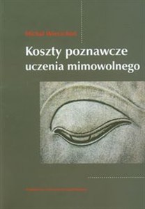 Picture of Koszty poznawcze uczenia mimowolnego
