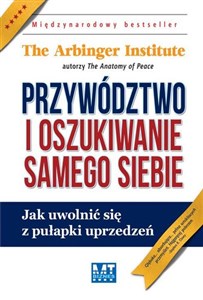 Obrazek Przywództwo i oszukiwanie samego siebie Jak uwolnić się z pułapki uprzedzeń