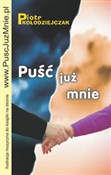 polish book : Puść już m... - Piotr Kołodziejczak
