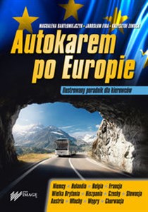 Obrazek Autokarem po Europie Ilustrowany poradnik dla kierowców