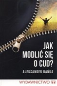 Jak modlić... - Aleksander Bańka -  books from Poland