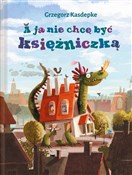 A ja nie c... - Grzegorz Kasdepke -  Polish Bookstore 