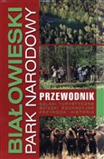 Białowiesk... - Opracowanie Zbiorowe -  books from Poland