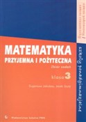 Matematyka... - Eugeniusz Jakubas, Piotr Nodzyński, Jacek Szuty -  Polish Bookstore 