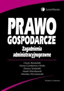 Picture of Prawo gospodarcze Zagadnienia administracyjnoprawne