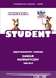 Obrazek Matematyka z wesołym Kangurem Kategoria Student Międzynarodowy Konkurs Kangur Matematyczny 1992-2015. Testy i rozwiązania