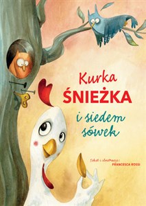 Picture of Kurka Śnieżka i siedem sówek