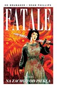 Fatale T.3... - Ed Brubaker, Sean Phillips -  Polish Bookstore 