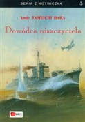 Polska książka : Dowódca ni... - Tameichi Hara