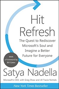 Picture of Hit Refresh: The Quest to Rediscover Microsoft's Soul and Imagine a Better Future for Everyone