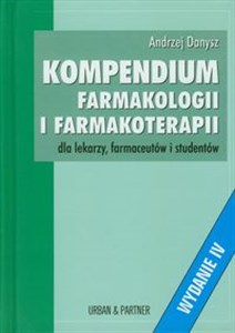 Picture of Kompendium farmakologii i farmakoterapii dla lekarzy, farmaceutów i studentów