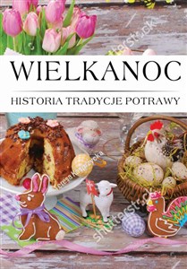 Obrazek Wielkanoc historia tradycje potrawy