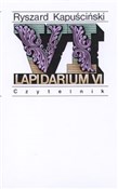 Lapidarium... - Ryszard Kapuściński -  foreign books in polish 