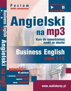 Obrazek Angielski na mp3 Business English część 1 i 2 Kurs do samodzielnej nauki ze słuchu. Poziom średnio zaawansowany