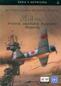 Midway His... - Mitsuo Fuchida, Masatake Okumiya - Ksiegarnia w UK