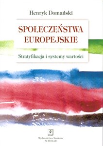 Obrazek Społeczeństwa europejskie Stratyfikacja i systemy wartości