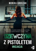 Zobacz : Dziewczyna... - Monika Kroczak