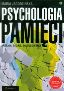 Picture of Psychologia pamięci Badania, teorie, zastosowania