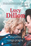 Wszystko, ... - Lucy Dillon -  books from Poland