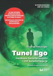 Picture of Tunel Ego Naukowe badanie umysłu a mit świadomego „ja”.