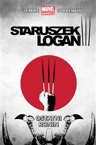 Obrazek Staruszek Logan T.4  Ostatni ronin/Marvel Now 2.0