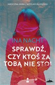 Sprawdź, c... - Ina Nacht -  foreign books in polish 