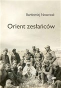 Orient zes... - Bartłomiej Noszczak - Ksiegarnia w UK