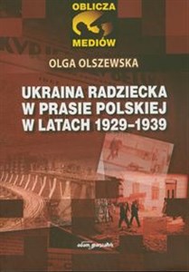 Picture of Ukraina radziecka w prasie polskiej w latach 1929-1939
