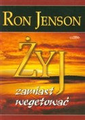 Żyj zamias... - Ron Jenson -  books in polish 