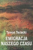 Emigracja ... - Tymon Terlecki -  books from Poland