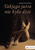 Takiego ju... - Iwona Polkowska -  books in polish 