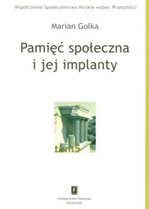 Picture of Pamięć społeczna i jej implanty