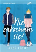 Polska książka : Nie zakoch... - Alex Light