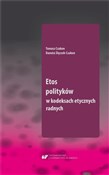 Polska książka : Etos polit... - Tomasz Czakon, Danuta Ślęczek-Czakon