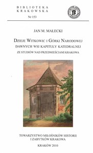 Picture of Dzieje Witkowic i Górki Narodowej dawnych wsi...