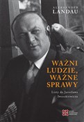 Zobacz : Ważni ludz... - Aleksander Landau