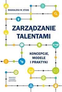 Picture of Zarządzanie talentami Koncepcje modele i praktyki