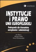 Instytucje... - Jan Barcz, Maciej Górka, Anna Wyrozumska -  books from Poland