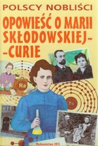 Picture of Opowieść o Marii Curie-Skłodowskiej