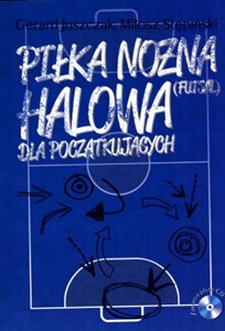 Picture of Piłka nożna halowa dla początkujących z płytą CD