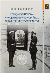 Picture of Policja Państwowa w województwie wołyńskim w okresie międzywojennym