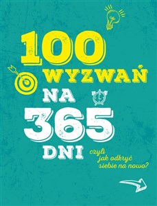 Picture of 100 wyzwań na 365 dni czyli jak odkryć siebie