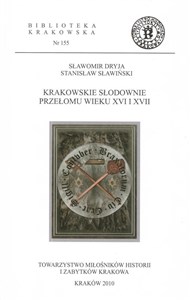 Obrazek Krakowskie słodownie przełomu wieku XVI i XVII