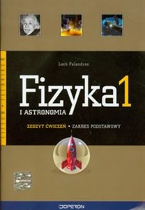 Picture of Fizyka i astronomia 1 Zeszyt ćwiczeń Zakres podstawowy. Liceum, technikum