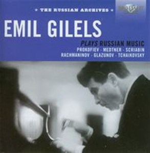 Obrazek Emil Gilels plays russian music Prokofiev - Medtner - Scriabin - Rachmaninov - Glazunov - Tchaikovsky