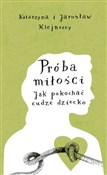 Próba miło... - Katarzyna Klejnocka, Jarosław Klejnocki -  books in polish 