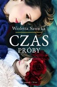 Książka : Czas próby... - Wioletta Sawicka