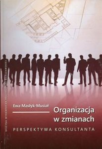 Obrazek Organizacja w zmianach Perspektywa konsultanta