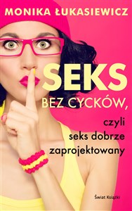 Obrazek Seks bez cycków, czyli seks dobrze zaprojektowany