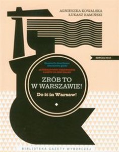 Picture of Zrób to w Warszawie Do it in Warsaw Alternatywny przewodnik Gazety Co jest grane
